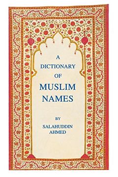 portada The Dictionary of Muslin Names (en Inglés)