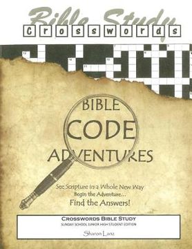 portada Crosswords Bible Study: Bible Code Adventures Sunday School Junior High Student Edition (en Inglés)