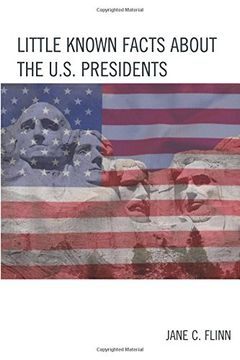 portada Little Known Facts About the U. S. Presidents (The Best Trivia Books Series)
