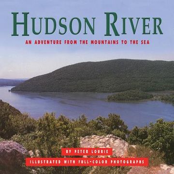 portada Hudson River: An Adventure from the Mountains to the Sea (en Inglés)