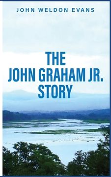 portada The John Graham Jr. Story