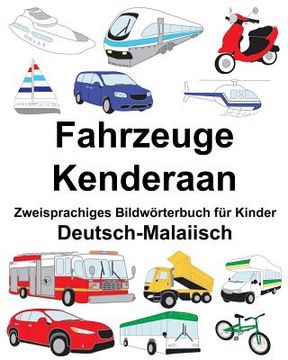 portada Deutsch-Malaiisch Fahrzeuge/Kenderaan Zweisprachiges Bildwörterbuch für Kinder (en Alemán)