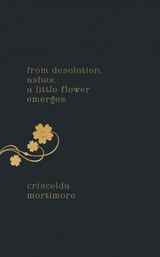 portada from desolation. ashes. a little flower emerges. (en Inglés)