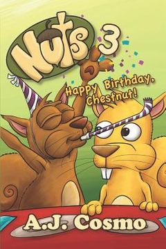 portada Nuts 3: Happy Birthday, Chestnut! (en Inglés)