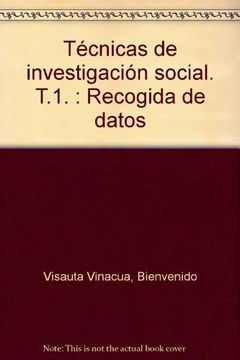 portada Técnicas de Investigación Social. T. 1. Recogida de Datos (in Spanish)