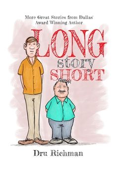 portada Long Story Short: More stories by Dallas' award winning author (in English)