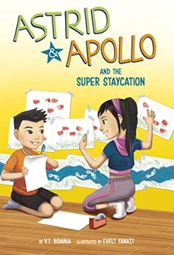 portada Astrid and Apollo and the Super Staycation (Astrid & Apollo) (in English)