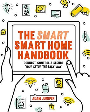 portada Smart Smart Home Handbook: Connect, Control and Secure Your Home the Easy way (en Inglés)