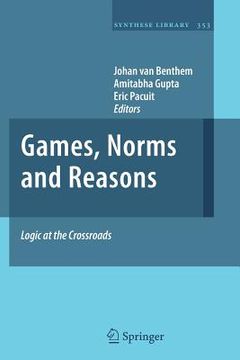 portada Games, Norms and Reasons: Logic at the Crossroads (in English)