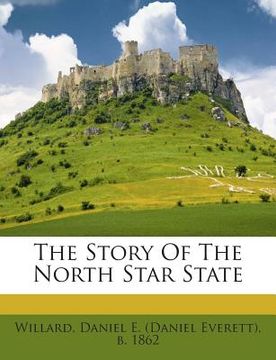 portada The Story of the North Star State (en Inglés)