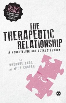 portada The Therapeutic Relationship in Counselling and Psychotherapy (Essential Issues in Counselling and Psychotherapy - Andrew Reeves)