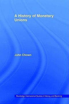 portada a history of monetary unions (en Inglés)