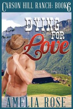 portada Dying for Love: Contemporary Cowboy Romance (en Inglés)
