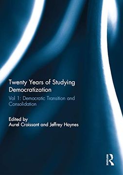 portada Twenty Years of Studying Democratization: Vol 1: Democratic Transition and Consolidation (Democratization Special Issues) (in English)