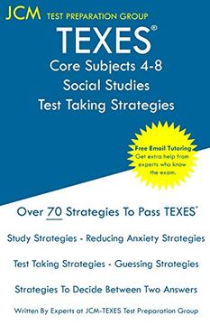 portada Texes Core Subjects 4-8 Social Studies - Test Taking Strategies: Texes 808 Exam - Free Online Tutoring - new 2020 Edition - the Latest Strategies to Pass Your Exam. (en Inglés)