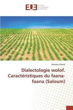portada Dialectologie wolof. Caractéristiques du faana-faana (Saloum)