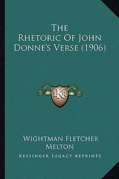 portada the rhetoric of john donne's verse (1906) (in English)