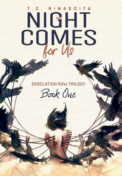 portada The Night Comes for Us: Desolation Row (Book One) (en Inglés)