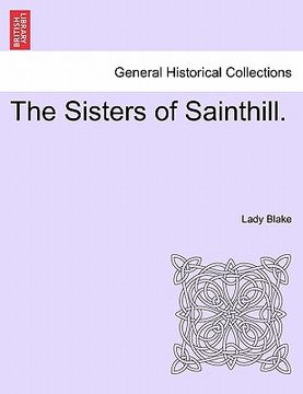 portada the sisters of sainthill. (in English)