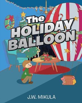 portada The Holiday Balloon (en Inglés)