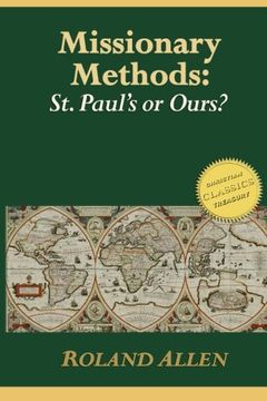 portada Missionary Methods: St. Paul's or Ours?: A Study of the Church in the Four Provinces (en Inglés)