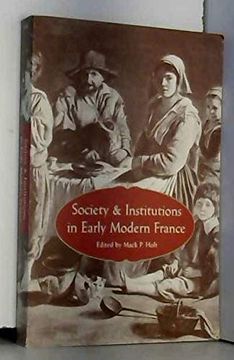 portada Society and Institutions in Early Modern France 