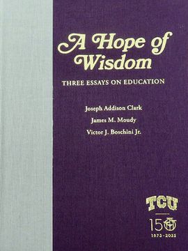 portada A Hope of Wisdom: Three Essays on Education