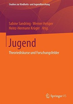 portada Jugend: Theoriediskurse und Forschungsfelder (Studien zur Kindheits- und Jugendforschung) 