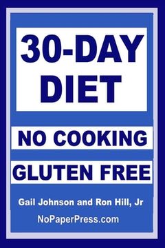 portada 30-Day Gluten-Free No-Cooking Diet (en Inglés)
