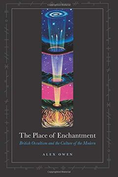 portada The Place of Enchantment: British Occultism and the Culture of the Modern (en Inglés)