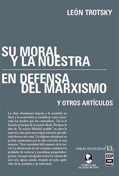 portada Su Moral y la Nuestra / en Defensa del Marxismo. Y Otros Articulos (in Spanish)