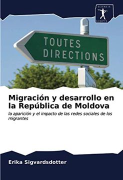 portada Migración y Desarrollo en la República de Moldova: La Aparición y el Impacto de las Redes Sociales de los Migrantes (in Spanish)