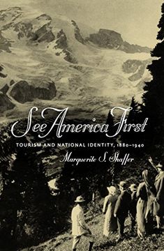 portada See America First: Tourism and National Identity, 1880-1940 (in English)