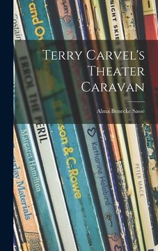 portada Terry Carvel's Theater Caravan (en Inglés)