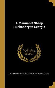 portada A Manual of Sheep Husbandry in Georgia