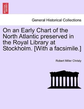 portada on an early chart of the north atlantic preserved in the royal library at stockholm. [with a facsimile.] (en Inglés)