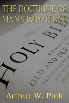 portada the doctrine of man's impotence (in English)