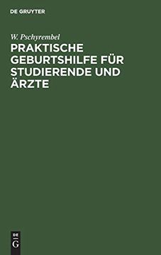 portada Praktische Geburtshilfe für Studierende und Ärzte (en Alemán)