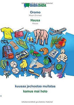 portada Babadada, Oromo - Hausa, Kuusaa Jechootaa Mullataa - Kamus mai Hoto: Afaan Oromoo - Hausa, Visual Dictionary (en Oromo)