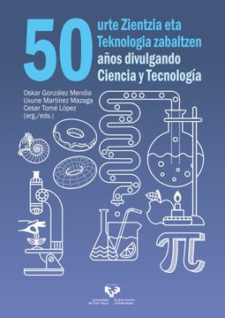 portada 50 Urte Zientzia eta Teknologia Zabaltzen - 50 Años Divulgando Ciencia y Tecnología (Ikertuz)