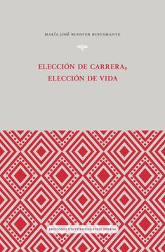portada Elección de carrera, elección de vida (in Spanish)