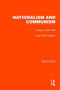 portada Nationalism and Communism (Routledge Library Editions: Revolution) 