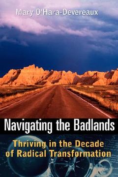 portada navigating the badlands: thriving in the decade of radical transformation (en Inglés)
