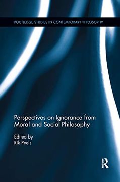 portada Perspectives on Ignorance From Moral and Social Philosophy (Routledge Studies in Contemporary Philosophy) (in English)
