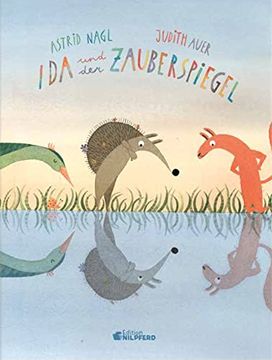 portada Ida und der Zauberspiegel: Bilderbuch. Ungekürzte Ausgabe (en Alemán)