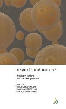 portada Reordering Nature: Theology, Society And The New Genetics (in English)