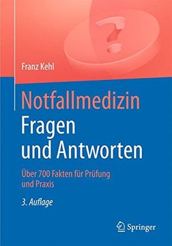 portada Notfallmedizin. Fragen und Antworten: Über 700 Fragen für Prüfung und Praxis (en Alemán)