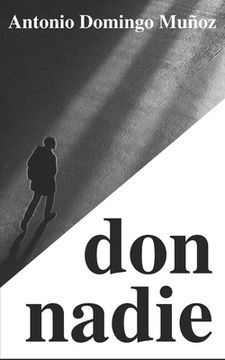 portada don nadie: Una novela corta sobre irrelevancias largas (in Spanish)