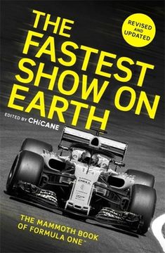 portada The Fastest Show on Earth: The Mammoth Book of Formula One™ (in English)