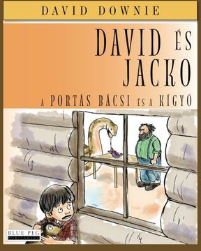 portada David És Jacko: A Portás Bácsi És A Kígyó (Hungarian Edition)